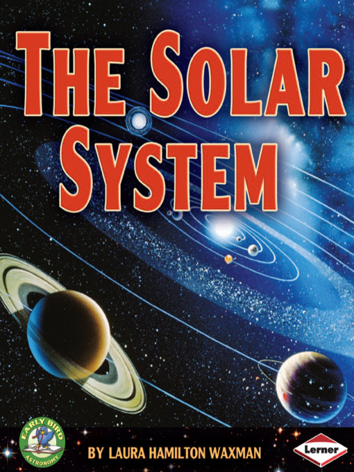 Title details for The Solar System by Laura Hamilton Waxman - Wait list